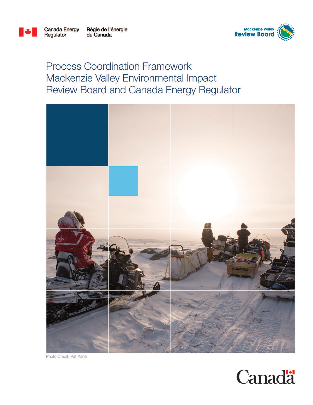Process Coordination Framework - Mackenzie Valley Environmental Impact Review Board and Canada Energy Regulator