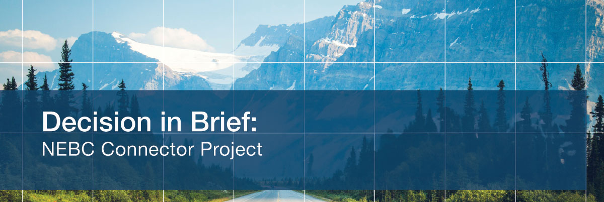 Decision in Brief: NEBC Connector Project &ndash; A picture of a road going through the Rocky Mountains.