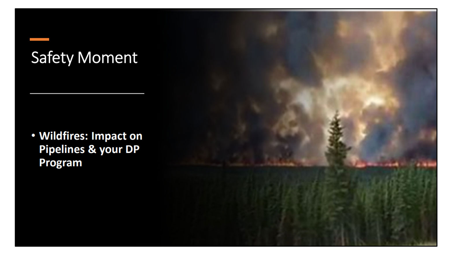 Safety Moment- Wildfires Impact on Pipelines and DP Programs