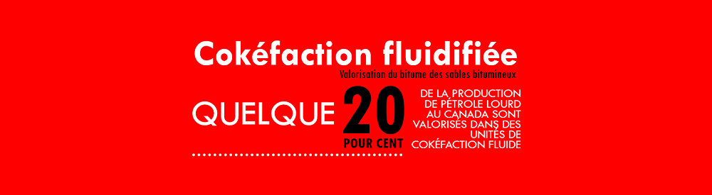 L’illustration montre qu’une proportion allant jusqu’à 20 % de la production de pétrole lourd au Canada est valorisée dans des cokeurs fluides.